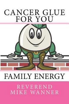 Paperback Cancer Glue For You: Family Energy Book