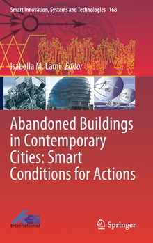 Hardcover Abandoned Buildings in Contemporary Cities: Smart Conditions for Actions Book