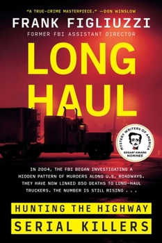 Paperback Long Haul: Hunting the Highway Serial Killers Book