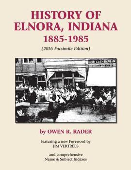 Paperback History of Elnora, Indiana, 1885-1985 (Facsimile Edition) Book