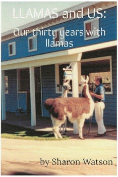 Paperback LLAMAS and US: Our thirty years with llamas Book