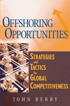 Hardcover Offshoring Opportunities: Strategies and Tactics for Global Competitiveness Book