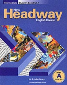 New Headway English Course Intermediate: Student's Book a