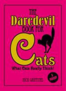 Hardcover The Daredevil Book for Cats Book