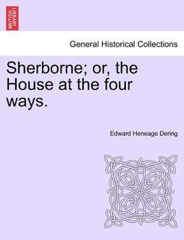 Paperback Sherborne; Or, the House at the Four Ways. Vol. III. Book