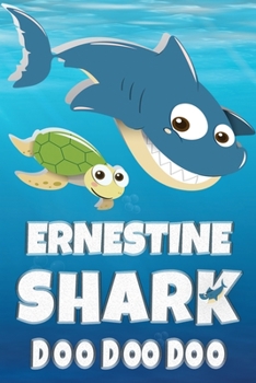 Paperback Ernestine Name: Ernestine Shark Doo Doo Doo Notebook Journal For Drawing Taking Notes and Writing, Personal Named Firstname Or Surname Book