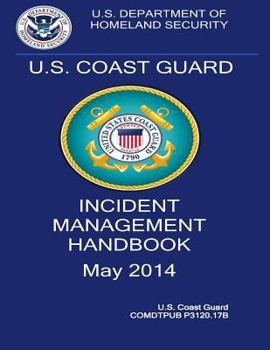 Paperback U.S. Coast Guard Incident Management Handbook 2014 Book