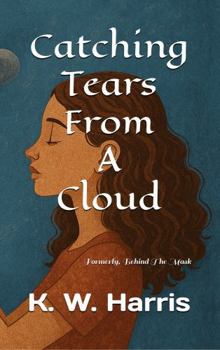 Paperback Catching Tears From A Cloud Book