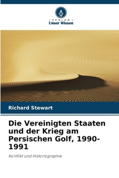 Paperback Die Vereinigten Staaten und der Krieg am Persischen Golf, 1990-1991 [German] Book