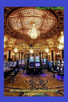 Paperback No Hallar?s Un Lugar Donde Esconderte [Spanish] Book