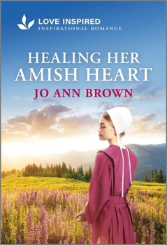Mass Market Paperback Healing Her Amish Heart: An Uplifting Inspirational Romance Book