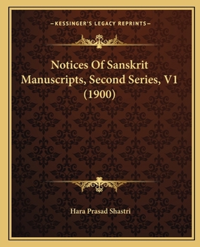 Paperback Notices Of Sanskrit Manuscripts, Second Series, V1 (1900) Book