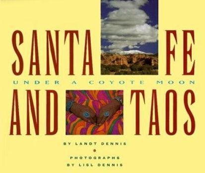 Paperback Santa Fe and Taos: Under a Coyote Moon Book