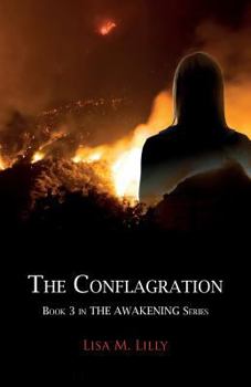 Paperback The Conflagration: Book 3 in the Awakening Series Book
