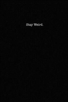 Paperback Stay Weird: Dot Grid Notebook for Coworkers Book