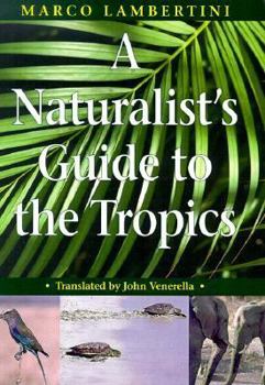 Paperback A Naturalist's Guide to the Tropics Book