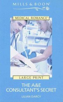 The A&E Consultant's Secret (Harlequin Medical - Large Print) - Book #4 of the Australian Country Hospital