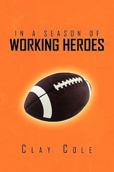 Paperback In a Season of Working Heroes Book