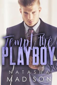Tempt the Playboy - Book #2 of the Tempt