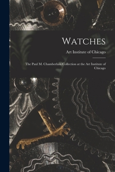 Paperback Watches: the Paul M. Chamberlain Collection at the Art Institute of Chicago Book