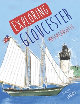 Paperback Exploring Gloucester, Massachusetts Book