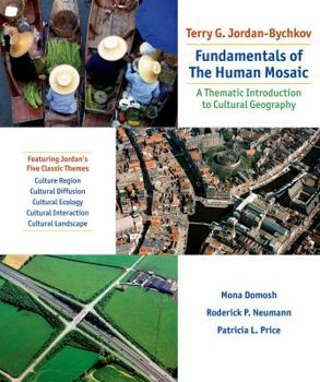 Paperback Fundamentals of the Human Mosaic: A Thematic Approach to Cultural Geography Book