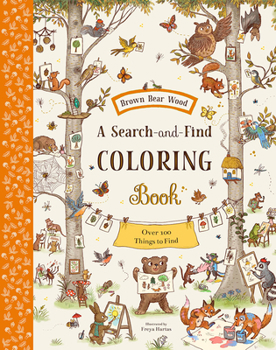 Paperback Brown Bear Wood: A Search-And-Find Coloring Book: Over 100 Things to Find Book