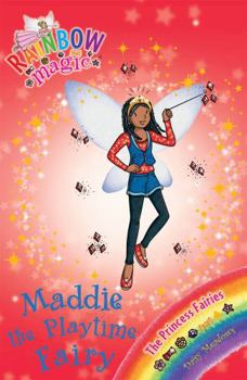 Maddie the Playtime Fairy - Book #111 of the Rainbow Magic
