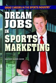 Library Binding Dream Jobs in Sports Marketing Book