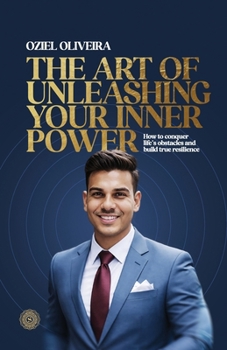 Paperback The Art of Unleashing Your Inner Power Book