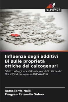 Paperback Influenza degli additivi Bi sulle proprietà ottiche dei calcogenuri [Italian] Book