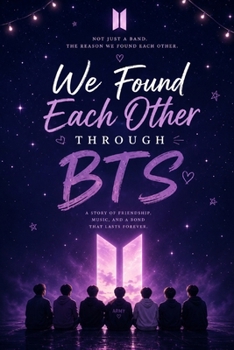 Paperback We Found Each Other Through BTS Book