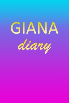 Paperback Giana: Journal Diary - Personalized First Name Personal Writing - Letter G Blue Purple Pink Gold Effect Cover - Daily Diaries Book