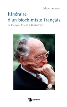 Paperback Itinéraire d'un biochimiste français [French] Book