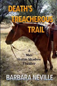 Paperback Death's Treacherous Trail: A Max Storm Shadow Mystery Book