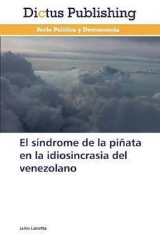 Paperback El Sindrome de La Pinata En La Idiosincrasia del Venezolano [Spanish] Book