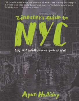 Paperback Zinester's Guide to NYC: The Last Wholly Analog Guide to NYC Book