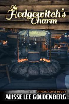 The Hedgewitch's Charm: The Sitnalta Series - Book #4 of the Sitnalta