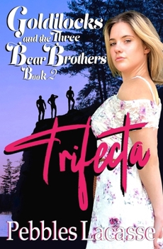 Paperback Goldilocks and the Three Bear Brothers: Trifecta Book