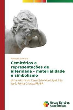 Paperback Cemitérios e representações de alteridade - materialidade e simbolismo [Portuguese] Book