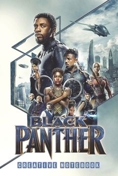 Paperback BLACK PANTHER - Creative Notebook: Organize Notes, Ideas, Follow Up, Project Management, 6" x 9" (15.24 x 22.86 cm) - 110 Pages - Durable Soft Cover - Book
