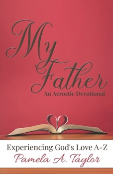 Paperback My Father: Experiencing God's Love A-Z Book