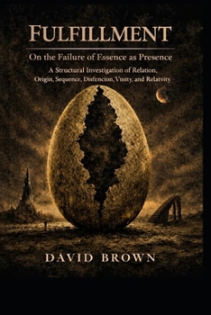 Paperback Fulfillment: An Investigation into Essence, Relation, and the Limits of Conceptual Appearance Book
