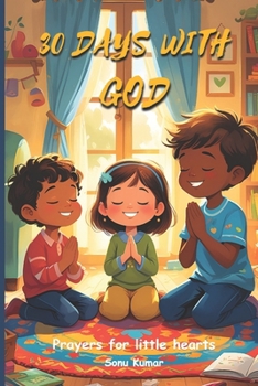 Paperback 30 Days With God: Prayers For Little Hearts Book