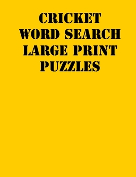 Paperback Cricket Word Search Large print puzzles: large print puzzle book.8,5x11, matte cover, soprt Activity Puzzle Book with solution [Large Print] Book