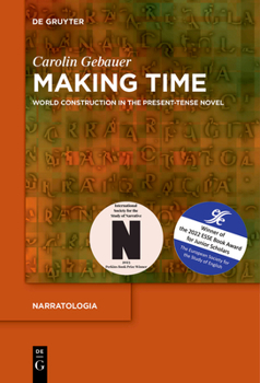 Paperback Making Time: World Construction in the Present-Tense Novel Book
