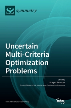 Hardcover Uncertain Multi-Criteria Optimization Problems Book