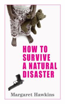 Hardcover How to Survive a Natural Disaster Book