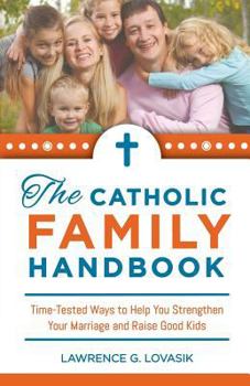 Paperback The Catholic Family Handbook Book