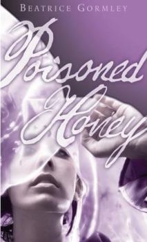 Paperback Poisoned Honey: A Story of Mary Magdalene Book